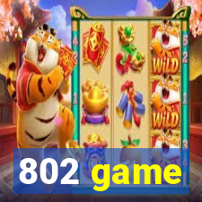 802 game